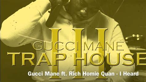 I Heard (feat. Rich Homie Quan) by Gucci Mane 